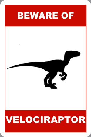 Beware of Velociraptor